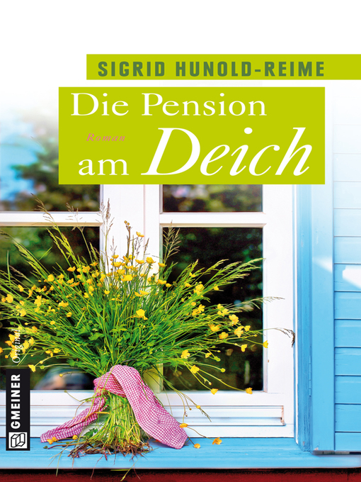 Title details for Die Pension am Deich by Sigrid Hunold-Reime - Available